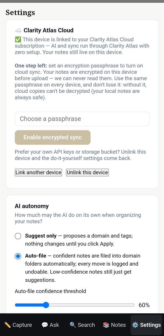 Settings: this device is linked to Clarity Atlas Cloud, with the option to unlink and use your own API keys and storage bucket instead — plus AI autonomy and privacy controls.